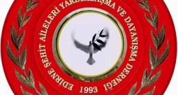 EDİRNE ŞEHİT AİLELERİ YARDIMLAŞMA VE DAYANIŞMA DERNEĞİNDEN BÜYÜK ÖFKE !