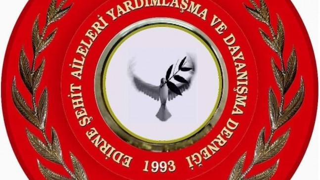 EDİRNE ŞEHİT AİLELERİ YARDIMLAŞMA VE DAYANIŞMA DERNEĞİNDEN BÜYÜK ÖFKE !