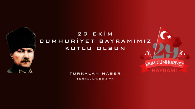 29 EKİM CUMHURİYET BAYRAMIMIZ KUTLU OLSUN !