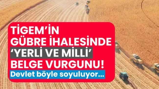 TİGEM İhalesinde ‘Yerli ve Milli’ Belge Vurgunu!